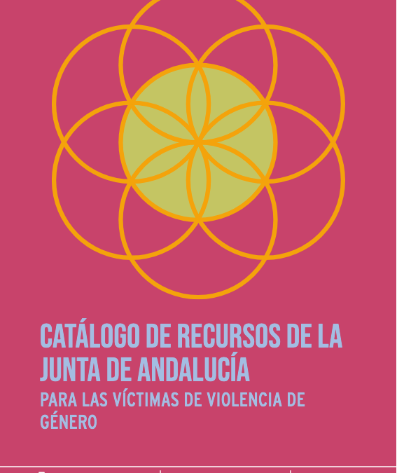 CATÁLOGO DE RECURSOS DE LA JUNTA DE ANDALUCÍA PARA LAS VÍCTIMAS DE VIOLENCIA DE GÉNERO